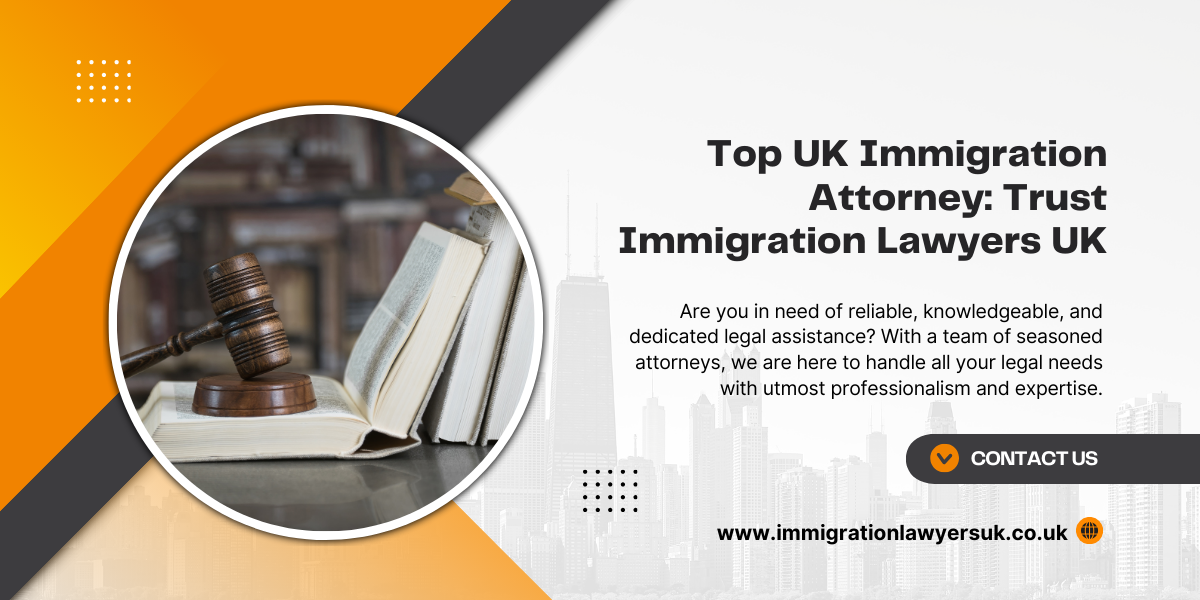 UK Immigration Attorney